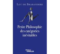 Petite philosophie des catégories inévitables