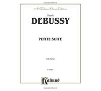 [(Petite Suite for Piano)] [Author: Claude Debussy] published on (March, 1985)