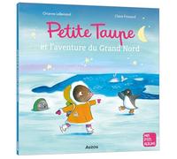 Petite Taupe et l'aventure du Grand Nord