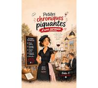 Petites chroniques piquantes d'une serveuse