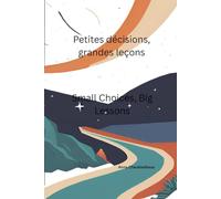 Petites décisions, grandes leçons (Orestis : La magie de l'apprentissage et des choix - Série bilingue pour enfants)