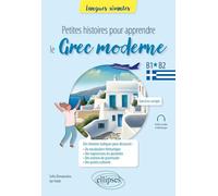 Petites histoires pour apprendre le grec moderne: B1-B2