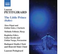 PETITGIRARD/SOLOISTS OF THE HUNGARIAN SYM ORCH: LITTLE PRINCE - CD