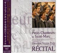 Petits Chanteurs De Saint-Marc - Recital