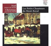 Petits Chanteurs Du Mont-Royal - Christmas Around the World