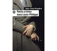 Petits crimes sous Louis-Philippe