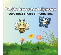 Petits insectes mignons: Coloriage facile et audacieux