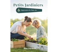 Petits Jardiniers: Apprendre en Plein Air