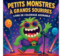 Petits Monstres à Grands Sourires - Livre de coloriage