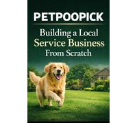 PetPooPick: Building a Local Service Business From Scratch