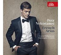 Petr Nekoranec; Czech Philharmonic; Christopher Franklin - French Arias