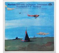Petr Vronsky, Brno State Philharmonic Orchestra - Martinu: Half-time, La Bagarre, Intermezzo, Thunderbolt P-47, The Rock