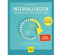 Petra Bracht Intervallfasten: Für ein langes Leben - schlank und ges (Paperback)