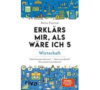 Petra Cnyrim Erklärs mir, als wäre ich 5: Wirtschaft: Wirtschaft. Fi (Paperback)