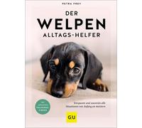 Petra Frey Der Welpen-Alltags-Helfer: Entspannt und souverän alle Sit (Hardback)
