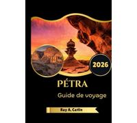 Pétra Guide de voyage 2026