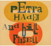 Petra Haden & Bill Frisel by Petra Haden & Bill Frisell (2004-04-05)