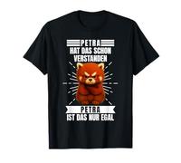 Petra hat das Schon verstanden Saying First Name T-Shirt