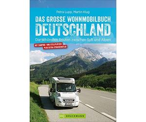 Petra Lupp Mart Wohnmobilführer - Das große Wohnmobilbuch Deutschlan (Paperback)