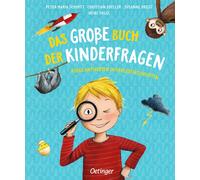 Petra Maria Sch Das große Buch der Kinderfragen: Kluge Antworten in V (Hardback)