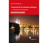 Petra Prochazko Tschechisch für absolute Anfänger: ... kinderleicht (Paperback)