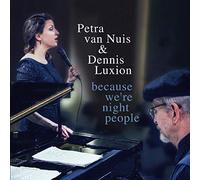 PETRA VAN NUIS - Because Were Night People