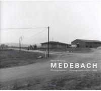 Petra Wittmar: Medebach: Photographien / Photographs 1979 - 1983