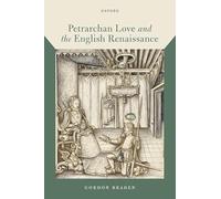 Petrarchan Love and the English Renaissance