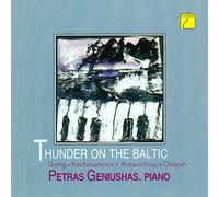Petras Geniushas - Thunder on the Baltic - Grieg, Rachmaninoff, Kutavichius & Chopin