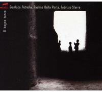 PETRELLA, DALLA PORTA, SFERRA - IL BAGNO TURCO