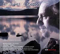 Petri - Sunleif Rasmussen: Territorial Songs, Works for Recorder