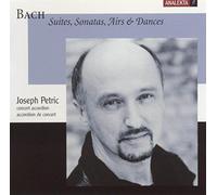 Petric,Joseph - Bach: Suites, Sonatas & Dances