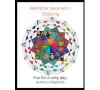 Petrichor Geometric Coloring: Fun for a rainy day.
