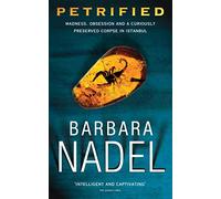 Petrified (Inspector Ikmen Mystery 6): Inspiration for THE TURKISH DETECTIVE, BBC Two's sensational new crime drama
