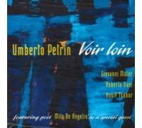 Petrin,Umberto - Voir Loin