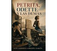Petrita, Odette y las demás: Mujeres, deseo y precariedad en el primer Rafael Azcona