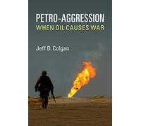 Petro-Aggression: When Oil Causes War