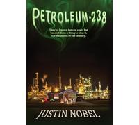 Petroleum-238: Big Oil's Dangerous Secret and the Grassroots Fight to Stop It