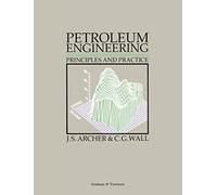 Petroleum Engineering: Principles and Practice