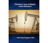 PETROLEUM LAWS OF NIGERIA: A NEW DIMENSION
