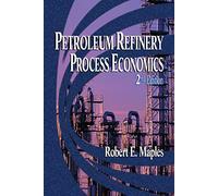 Petroleum Refinery Process Economics