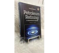 Petroleum Refining in Nontechnical Language