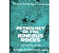 Petrology of the Igneous Rocks, 13e