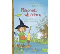 Petronella Apfelmus 02 - Zauberschlaf und Knallfroschchaos
