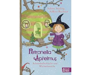 Petronella Apfelmus 03 - Schneeballschlacht und Wichtelstreiche