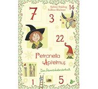 Petronella Apfelmus - Das Adventskalenderbuch