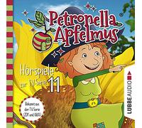 Petronella Apfelmus - Hörspiele zur TV-Serie 11: Eine abenteuerliche Nacht, Der komische Cousin, Die Mondglockenblume.