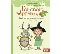 Petronella Apfelmus -Uberraschungsfest fur Lucius: Erstleser