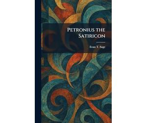 Petronius the Satiricon
