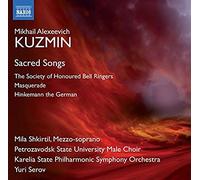 Shkirtil / Karelian Po / Serov – Kuzmin: Three Sacred Songs – NAXOS
